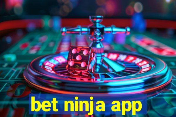 bet ninja app